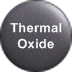 Thermal Oxide